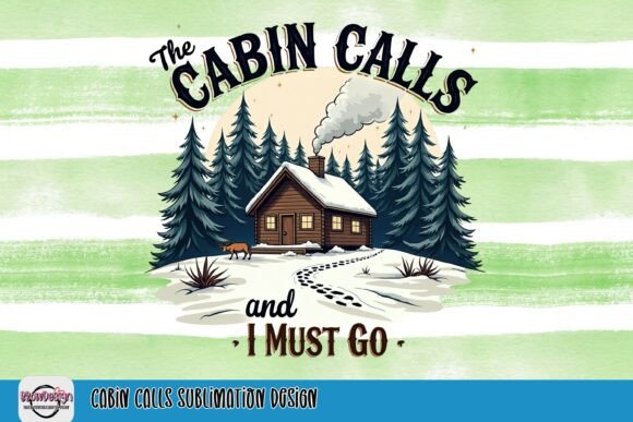 Cabin Calls: A Rustic Sublimation Design for Creative Projects