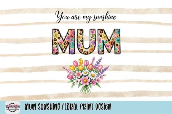 Celebrate Mum with Sunshine Floral Print Design