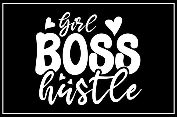 Girl Boss Hustle SVG Design for Modern Creators