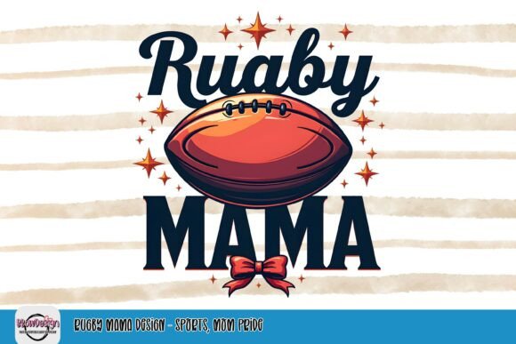 Rugby Mama Design: Celebrate Sports and Mom Pride