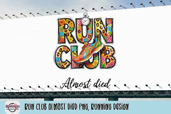 Run Club Almost Died PNG: A Playful Design for Runners